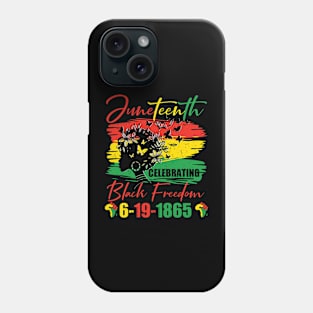 Juneteenth Celebrating Black Freedom Phone Case