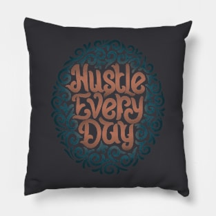 hustle very day1 Pillow