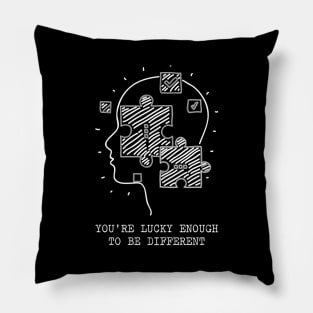 'Lucky Enough To Be Different' Autism Awareness Shirt Pillow