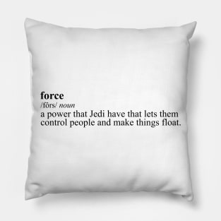 Definition of the Force (Rey Version) Pillow