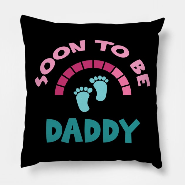 Soon To Be Daddy, New Dads, Dad to Be, New Fathers, Fatherhood Text Design Pillow by BirdsnStuff