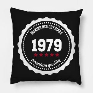 Making history since 1979 badge Pillow