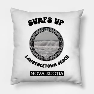 SURFS Up Nova Scotia Canada Pillow