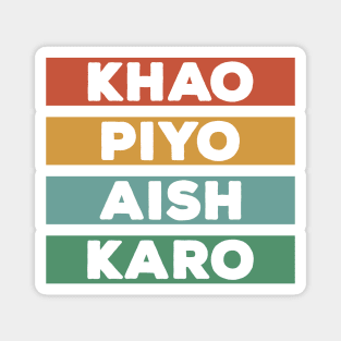 Punjabi - KHAO PIYO AISH KARO - color Magnet