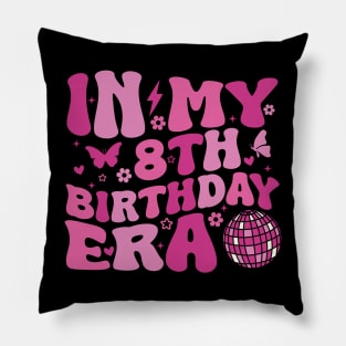 In My 8th Birthday Era Pillow