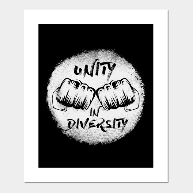 Unity In Diversity Quotes Poster Und Kunst Teepublic De Decorate your laptops, water customisable unity in diversity poster sticker. teepublic