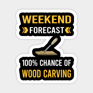 Weekend Forecast Wood Carving Woodcarving Woodcarver Magnet