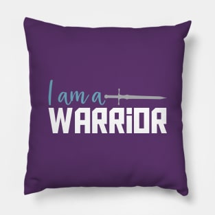 I am a warrior Pillow