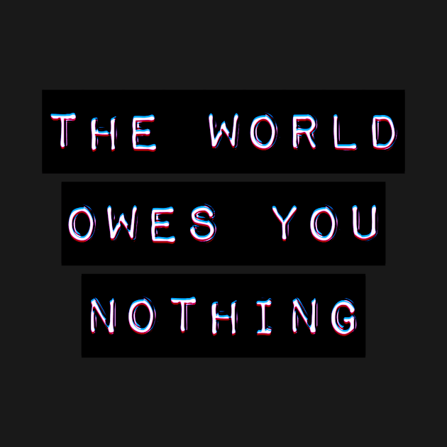 The World Owes You Nothing Mark Twain by PauLeeArt