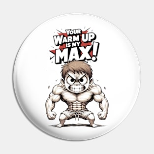 Your warm up is my MAX! Pin