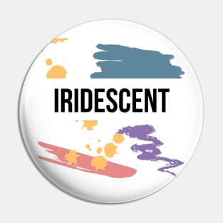 Iridescent Pin