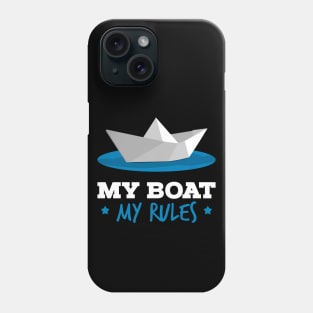 My Boat is my Rules Captain Sailor Phone Case