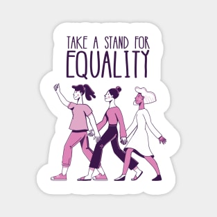 'Take a Stand For Equality' Womens Achievement Shirt Magnet