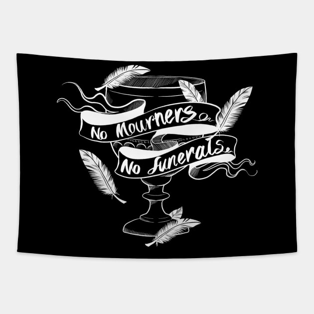 No Mourners No Funerals Dreggs Cup Tapestry by Molly11