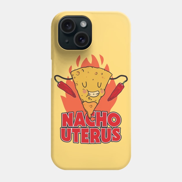 Nacho Uterus // Funny Feminist Cartoon // Support Womens Rights Phone Case by SLAG_Creative