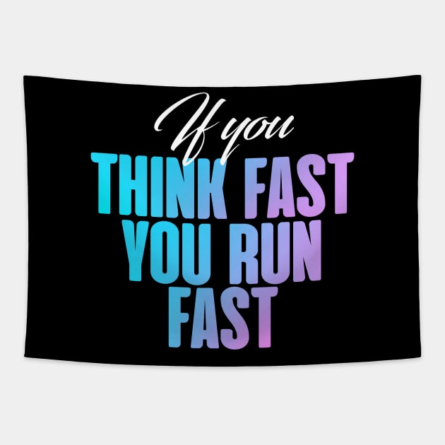 If you think fast, you fun fast Tapestry by NFLapparel