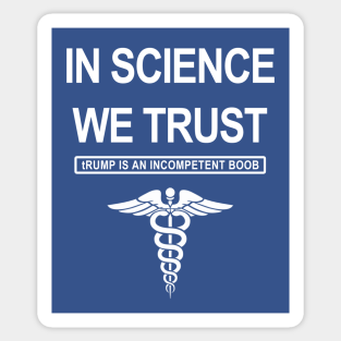 In Science We Trust Stickers | TeePublic