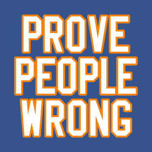 Prove People Wrong - New York Islanders Hockey T-Shirt