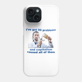 I Hate Capitalism - Socialist Meme Phone Case