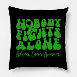 Adrenal Cancer Awareness Nobody Fights Alone Pillow