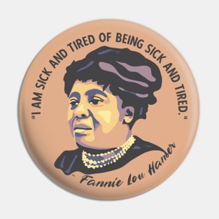 Fannie Lou Hamer Portrait and Quote Pin