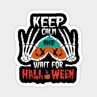 Keep-calm-and-wait-for-halloween Magnet