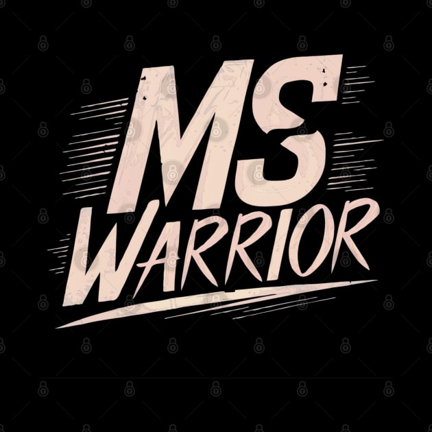 MS Warrior Multiple Sclerosis Awareness World MS Day by TopTees