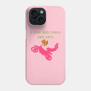 I LOVE MOTOCROSS DIRT BIKES AND CATS Phone Case