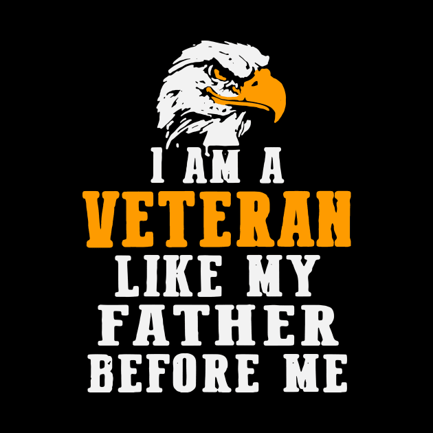 i am a veteran like my father before me by whatdlo