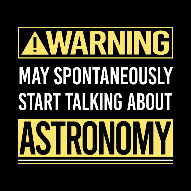 Warning About Astronomy by Happy Life