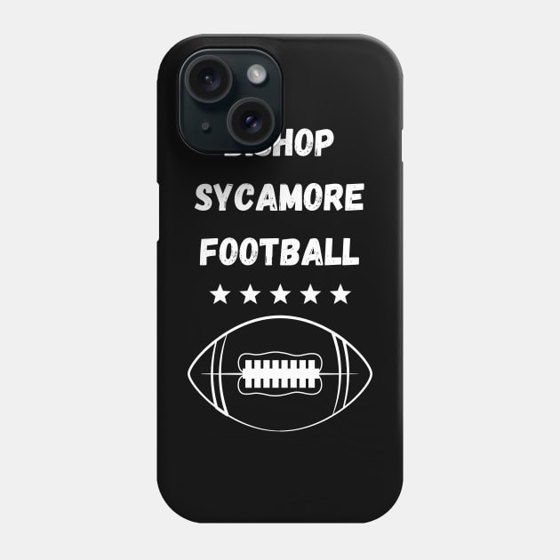 Bishop Sycamore Football (white logo) Phone Case by Bradham & Emery in the Morning