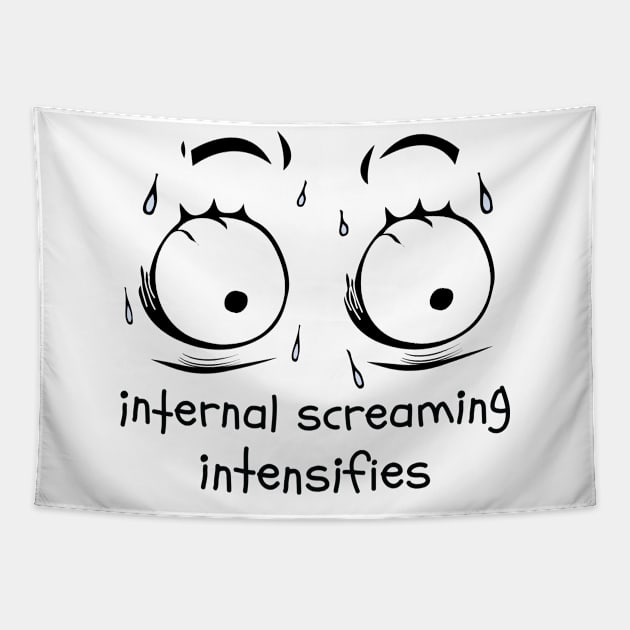 Internal Screaming Intensifies Dank Meme Face Sweat Tapestry by alltheprints