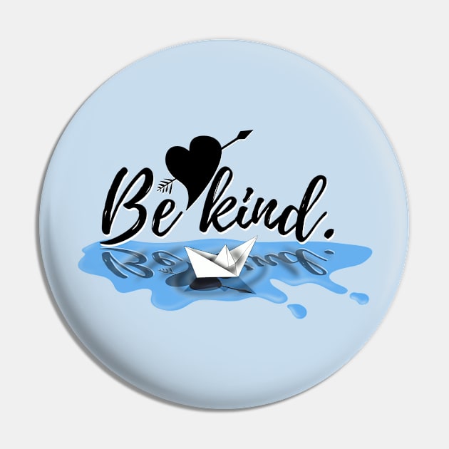 Be Kind. Pin by selda