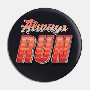 Always Run Runner Gift Pin