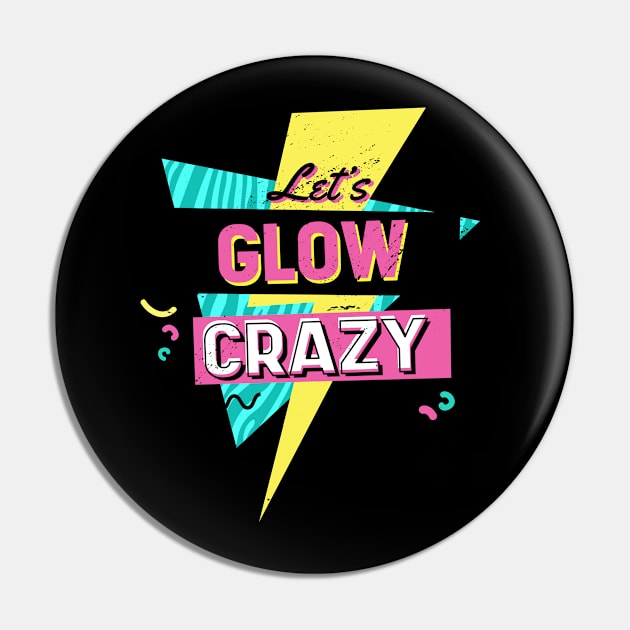 Lets glow crazy, Pin by JayD World