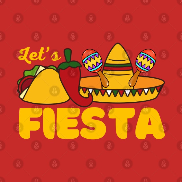 Lets Fiesta Cinco De Mayo Funny by Illustradise