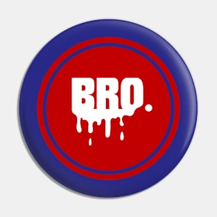Bro Drip Logo in Red and White Pin