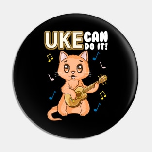 Cute & Funny Uke Can Do It! Ukulele Cat Pun Pin