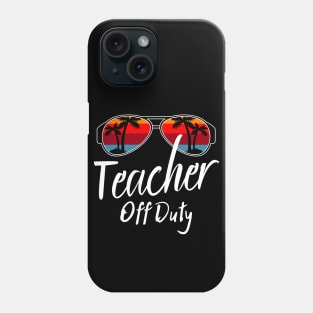 Teacher Off Duty, Retro Sunset Glasses, Summer Vacation Gift Phone Case