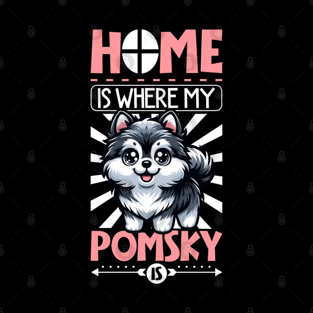 Home is with my Pomsky by Modern Medieval Design