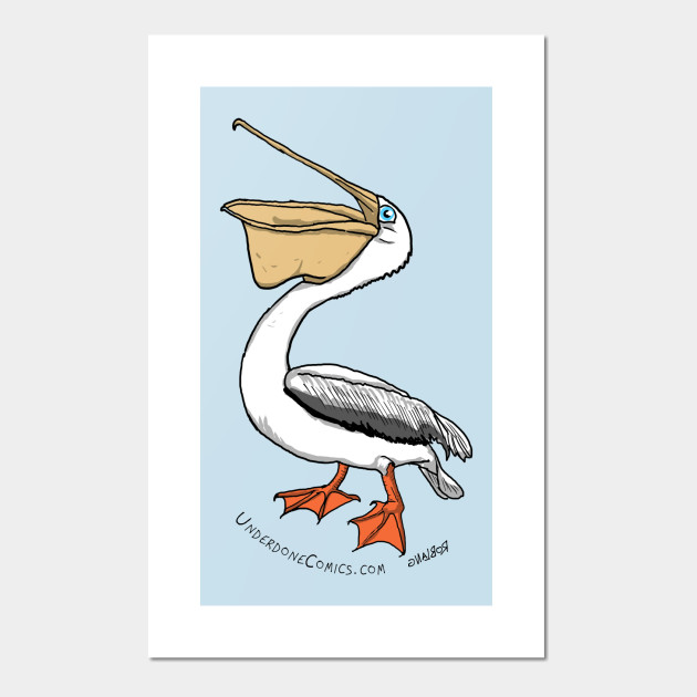 You Pelican Do It Pelican Posters And Art Prints Teepublic Uk