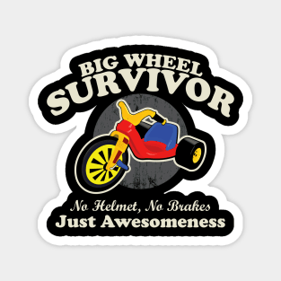 Big Wheel Survivor Magnet