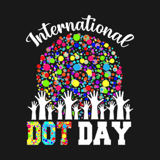 International Dot Day Happy Dot Day 2023 Colorful Dot Hand T-Shirt