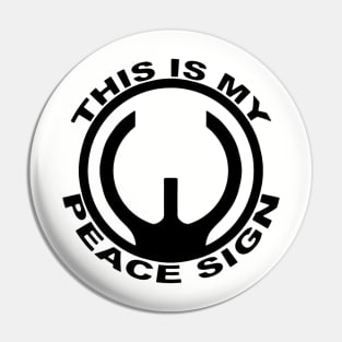 This is my Peace Sign | 2nd Amendment Pin