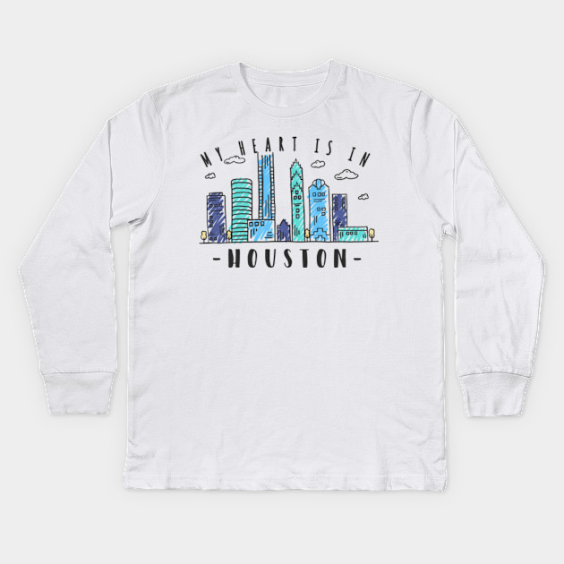 My Heart Is In Houston Texas Skyline My Heart Is In Houston