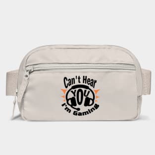 Can't Hear You I'm Gaming Addict Humor Bag