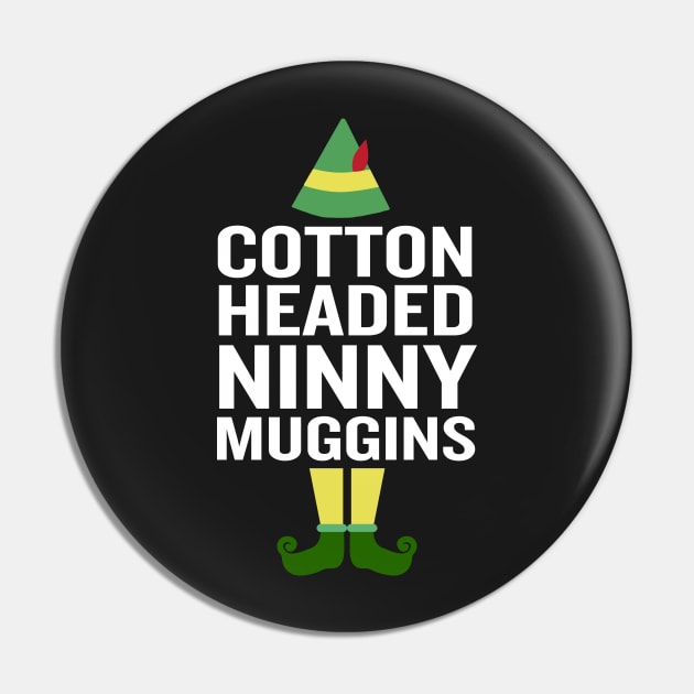 Cotton Headed Ninny Muggins Funny Christmas Costume Pin by interDesign