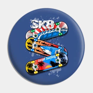 SK8 Skateboards Street Surfing Pin