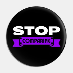 Colorful Stop Comparing Christian Design Pin