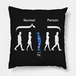 Me vs Normal Person Pillow